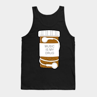 Music is my Drug Tank Top